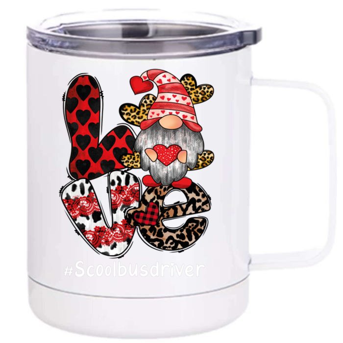 School Bus Driver Love Gnome Heart Valentine's Day Heart Great Gift Front & Back 12oz Stainless Steel Tumbler Cup