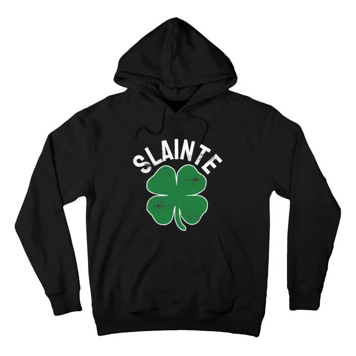 Slainte Beer Drinking Irish ST PATRICKS DAY Shamrock Funny Tall Hoodie