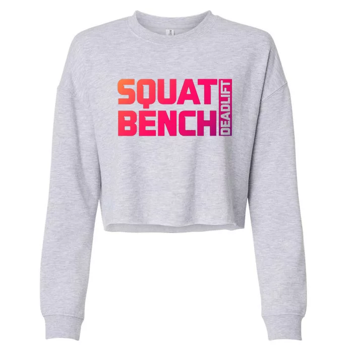 Squat Bench Deadlift Gym Weightlifting Workout Fitness Cute Cropped Pullover Crew