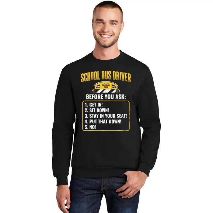 School Bus Driver Rules Work School BusDriver Sweatshirt