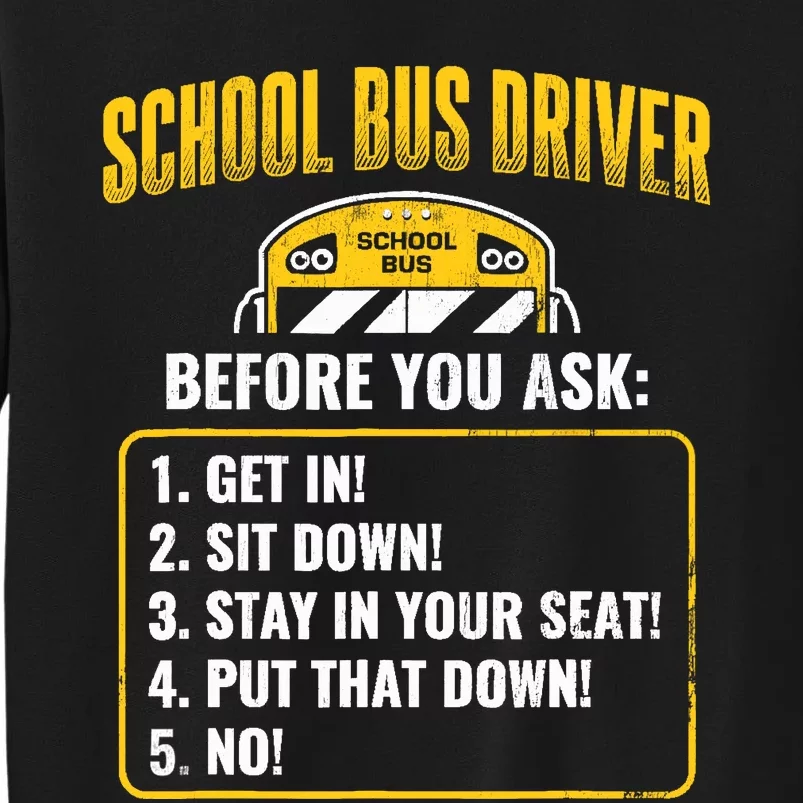 School Bus Driver Rules Work School BusDriver Sweatshirt