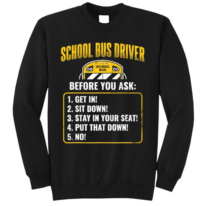 School Bus Driver Rules Work School BusDriver Sweatshirt