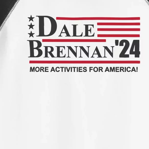 Step Brothers Dale Brennan 2024 More Activities For America! Ts Toddler Fine Jersey T-Shirt