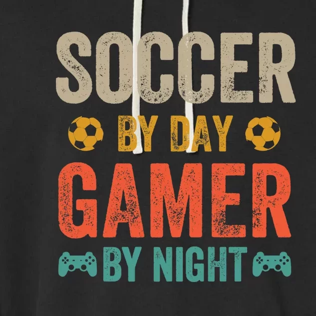 Soccer By Day Gamer By Night Sports Video Game Lover Gifts Premium Garment-Dyed Fleece Hoodie