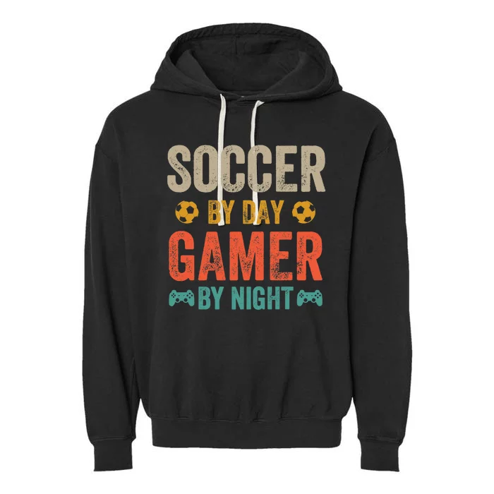 Soccer By Day Gamer By Night Sports Video Game Lover Gifts Premium Garment-Dyed Fleece Hoodie