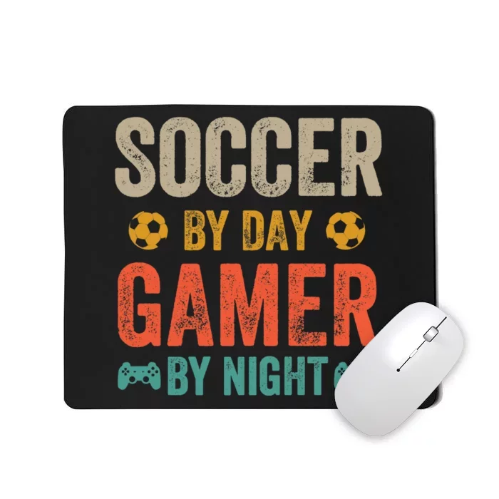 Soccer By Day Gamer By Night Sports Video Game Lover Gifts Premium Mousepad