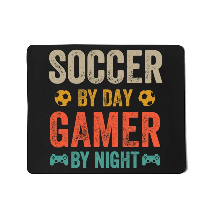 Soccer By Day Gamer By Night Sports Video Game Lover Gifts Premium Mousepad