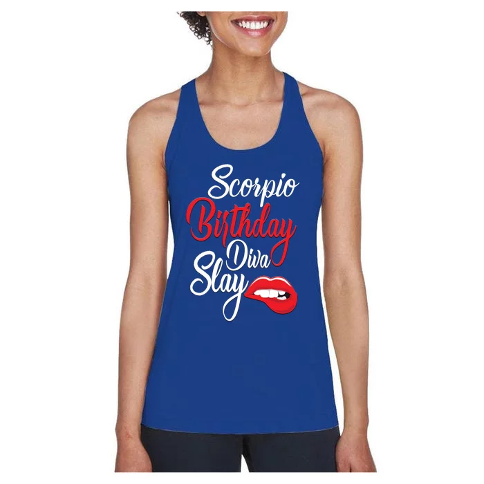 Scorpio Birthday Diva Slay October November Meaningful Gift Women's Racerback Tank