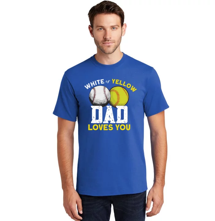 Softball Baseball Dad Gift Softballgiftbaseball Player Softball Meaningful Gift Tall T-Shirt