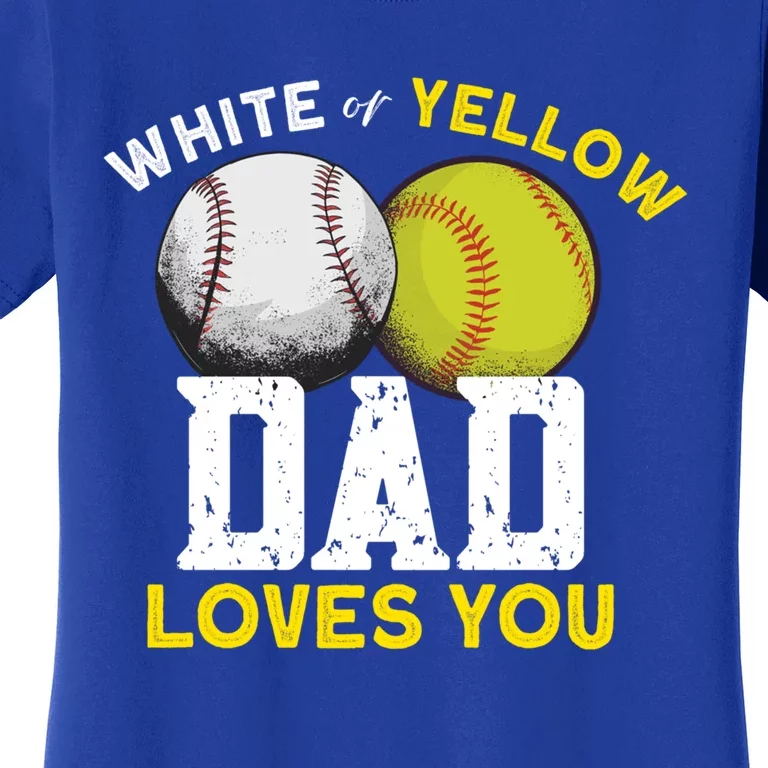 Softball Baseball Dad Gift Softballgiftbaseball Player Softball Meaningful Gift Women's T-Shirt