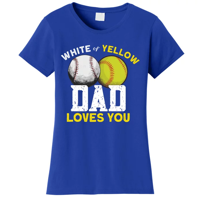 Softball Baseball Dad Gift Softballgiftbaseball Player Softball Meaningful Gift Women's T-Shirt