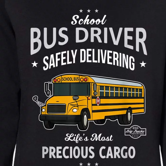 School Bus Driver Safely Delivering Precious Kids Womens California Wash Sweatshirt