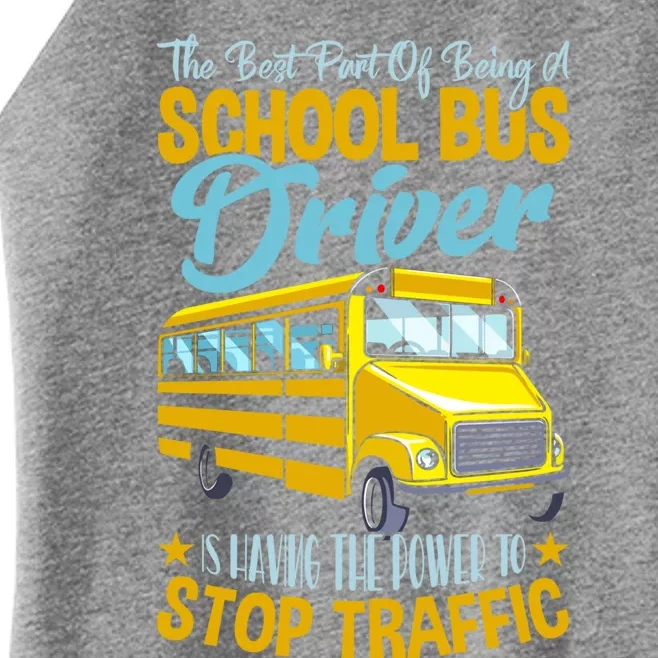 School Bus Driver Can Stop Traffic Gift School Bus Gift Cool Gift Women’s Perfect Tri Rocker Tank