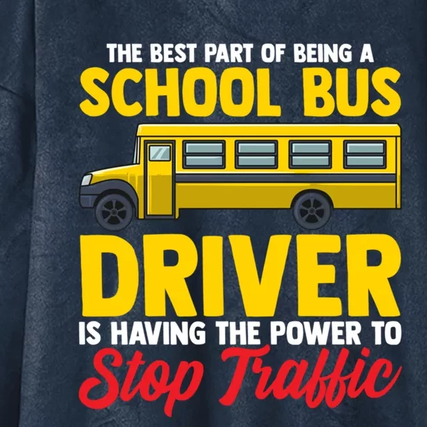 School Bus Driver Can Stop Traffic School Bus Gift Cool Gift Hooded Wearable Blanket