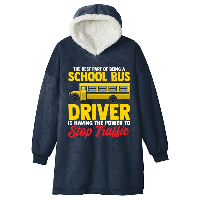 School Bus Driver Can Stop Traffic School Bus Gift Cool Gift Hooded Wearable Blanket