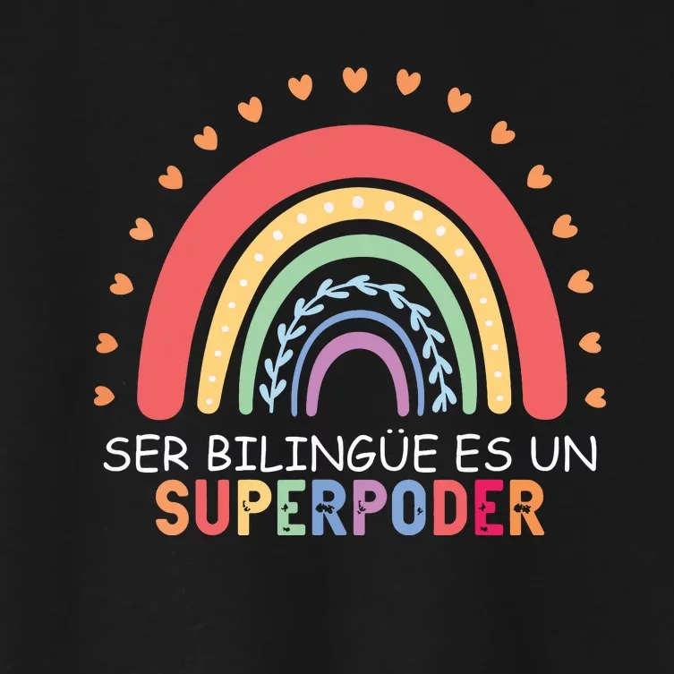 Ser Bilingue Es Un Superpoder Spanish Teacher Back To School Women's Crop Top Tee