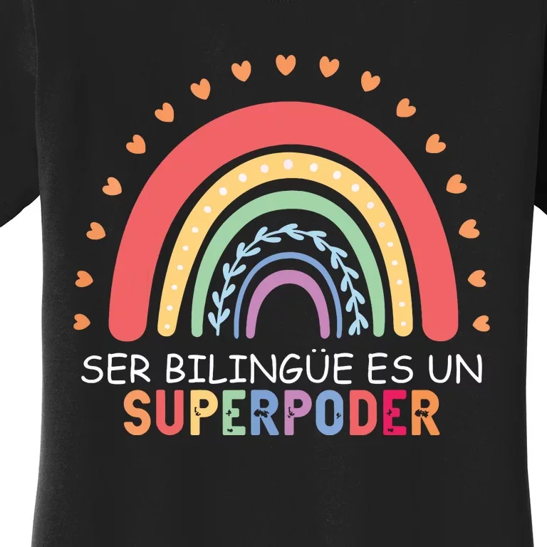 Ser Bilingue Es Un Superpoder Spanish Teacher Back To School Women's T-Shirt