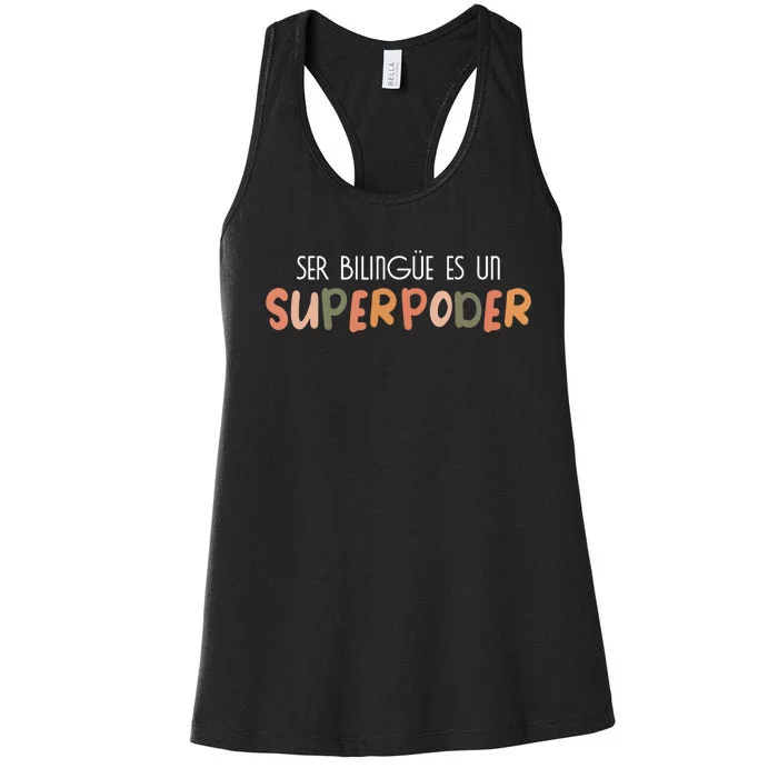 Ser Bilingue Es Un Superpoder Spanish Teacher Esl Teacher Women's Racerback Tank