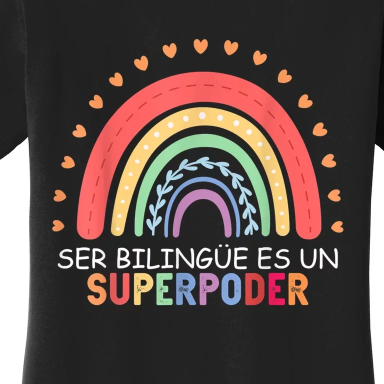 Ser Bilingue Es Un Superpoder Spanish Teacher Back To School Women's T-Shirt