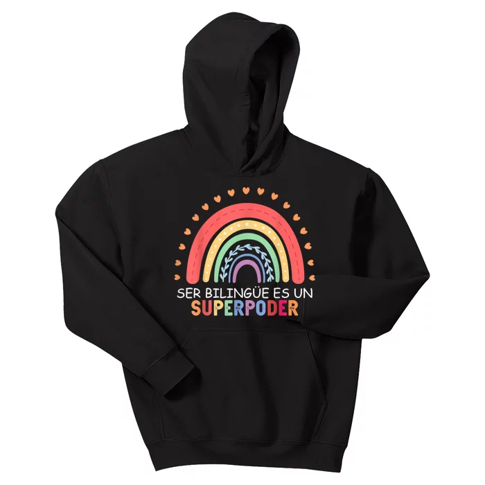 Ser Bilingue Es Un Superpoder Spanish Teacher Back To School Kids Hoodie