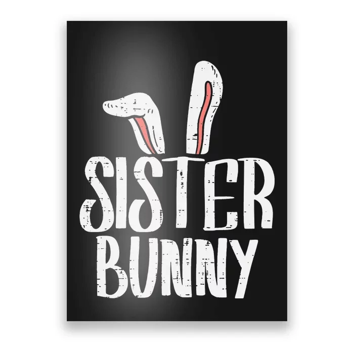 Sister Bunny Ears Cute Easter Family Matching Poster