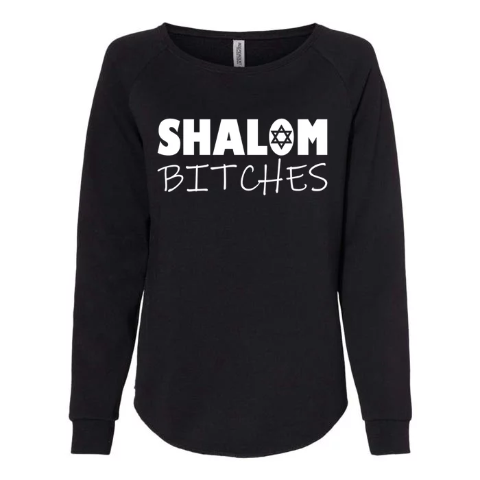 Shalom Bitches Funny Hebrew Jewish Gift Womens California Wash Sweatshirt