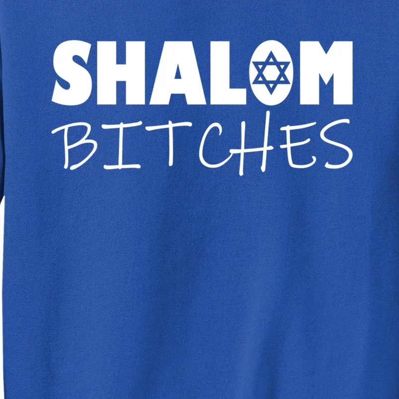 Shalom Bitches Funny Hebrew Jewish Gift Sweatshirt