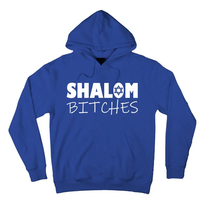 Shalom Bitches Funny Hebrew Jewish Gift Tall Hoodie