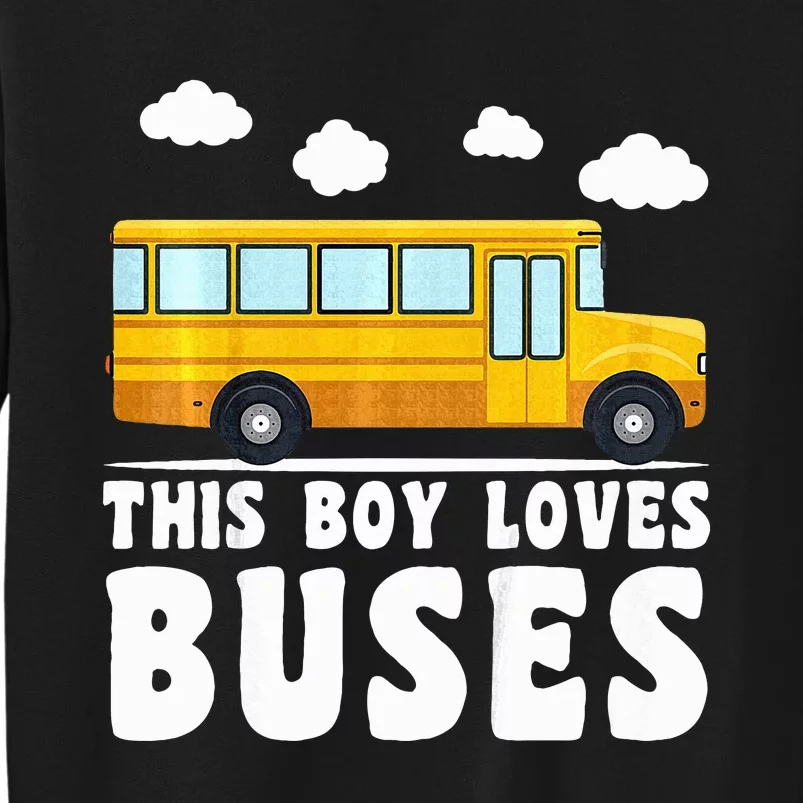 School Bus Funny Bus Lover This loves Buses Tall Sweatshirt