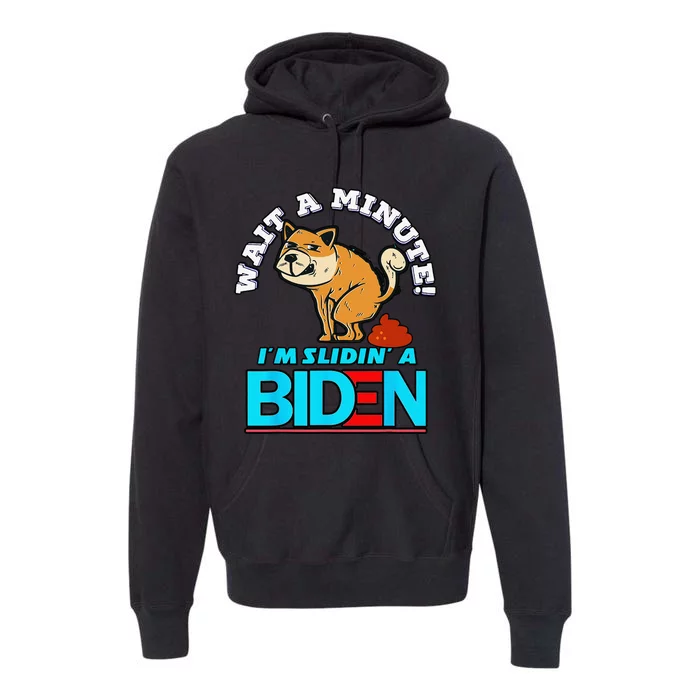 Slidin' Biden Funny Dog Trump Political Sarcasm Premium Hoodie