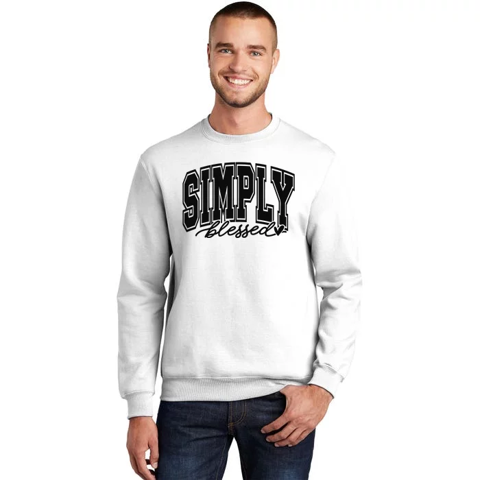 Simply Blessed Faith Christian Religious Jesus Sweatshirt