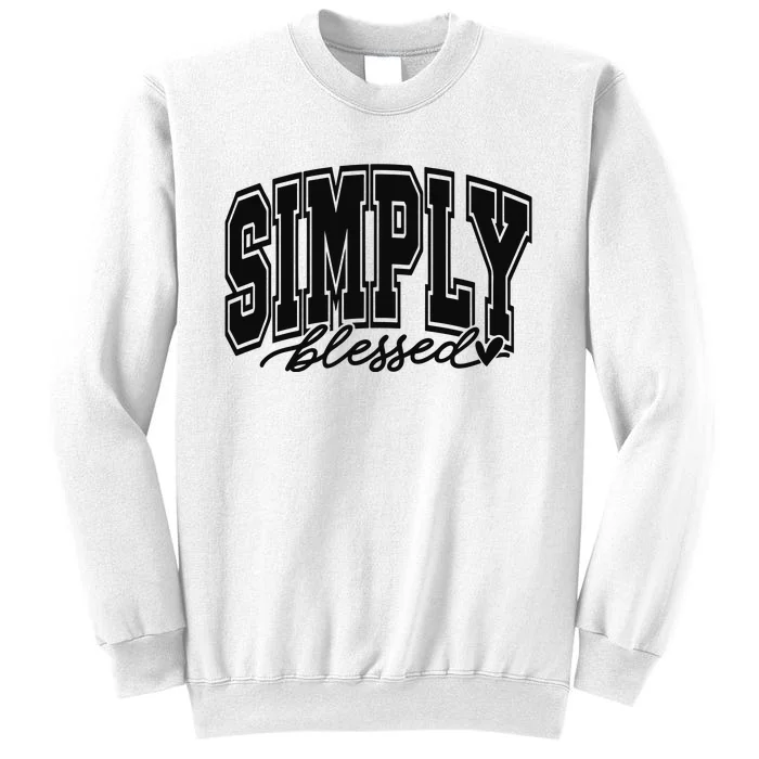 Simply Blessed Faith Christian Religious Jesus Sweatshirt