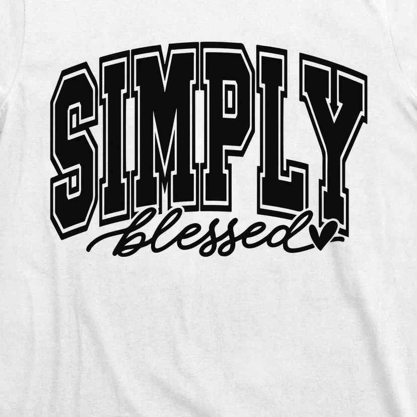 Simply Blessed Faith Christian Religious Jesus T-Shirt