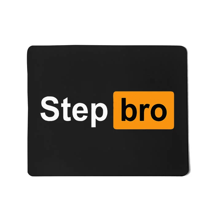 Step Bro Funny Adult Costume Mousepad