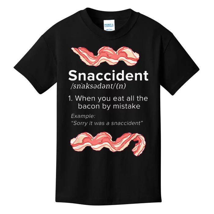 Snaccident Bacon For Bacon Lover Kids T-Shirt