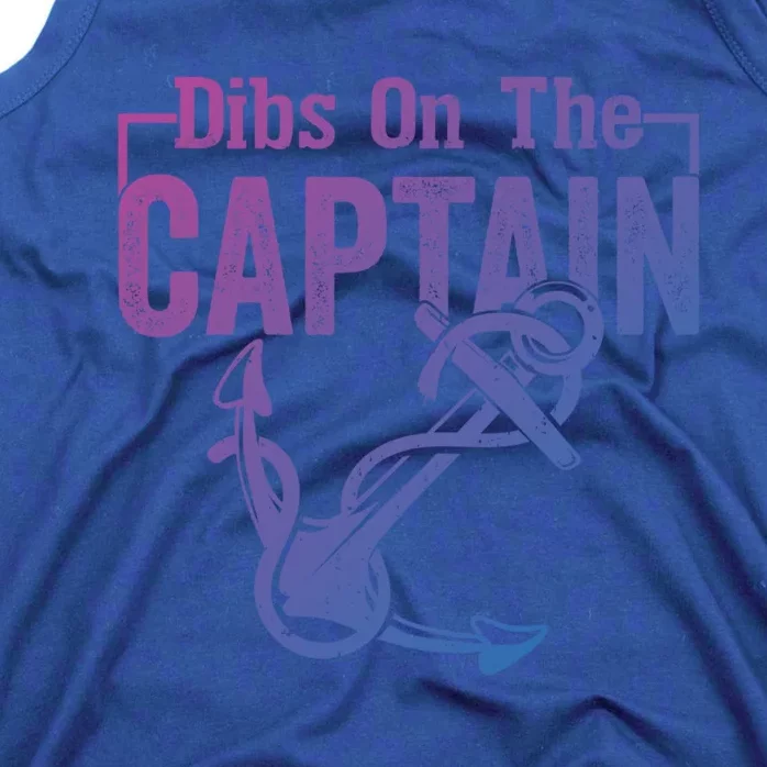 Sailor Boat Funny Captain Wife Dibs On The Captain Gift Tank Top