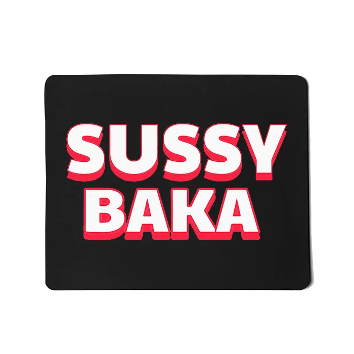 Sussy Baka Funny Sus Meme Mousepad