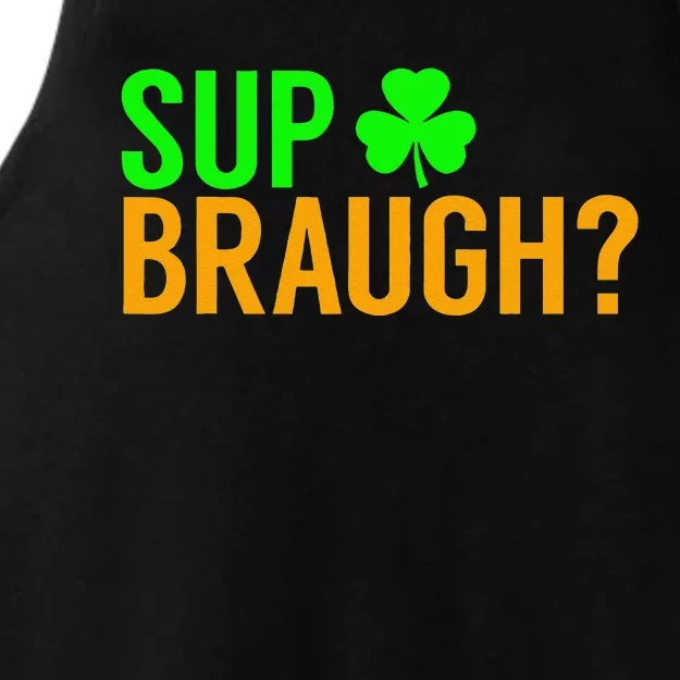 Sup Braugh Funny St Patricks Day Costume Pun Women Ladies Tri-Blend Wicking Tank