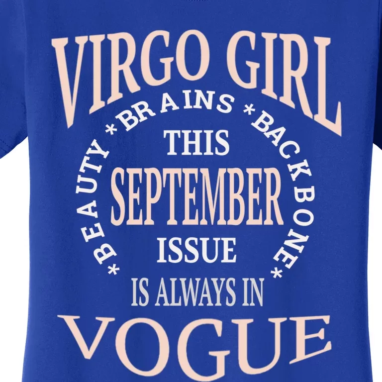 September Birthday Funny Gift Virgo Always In Vogue Zodiac Cute Gift Women's T-Shirt