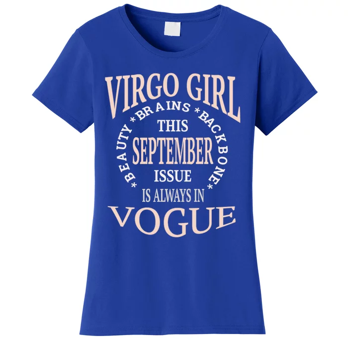 September Birthday Funny Gift Virgo Always In Vogue Zodiac Cute Gift Women's T-Shirt