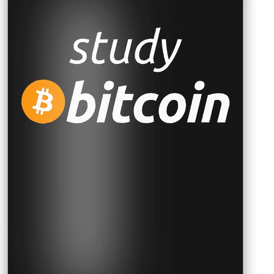 Study Bitcoin Famous Bitcoin Quote Poster