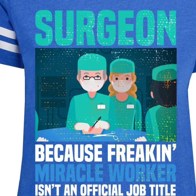 Surgeon Because Freakin' Miracle Worker Isn't A Job Title Gift Enza Ladies Jersey Football T-Shirt