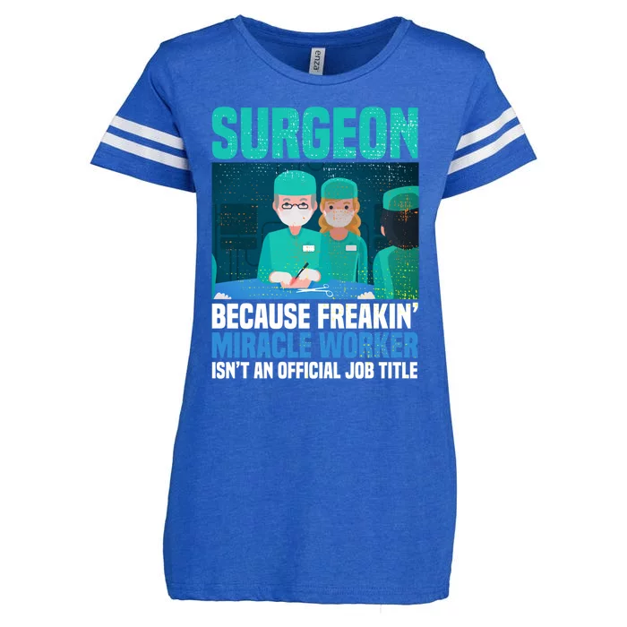 Surgeon Because Freakin' Miracle Worker Isn't A Job Title Gift Enza Ladies Jersey Football T-Shirt