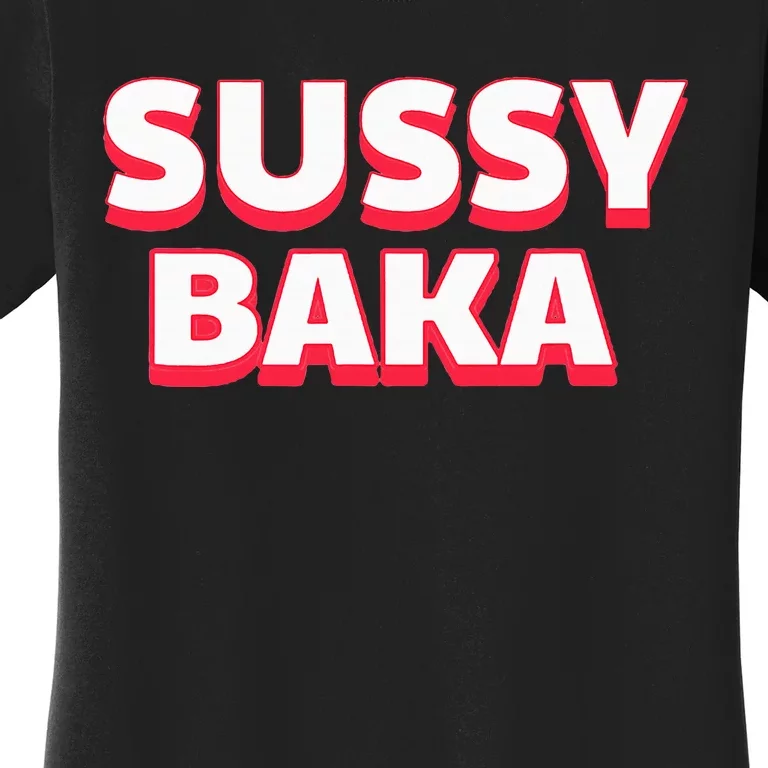 Sussy Baka Funny Sus Meme Women's T-Shirt