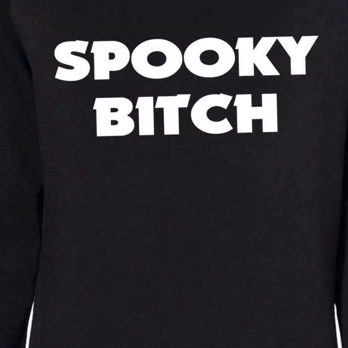 Spooky Bitch Gift Womens California Wash Sweatshirt