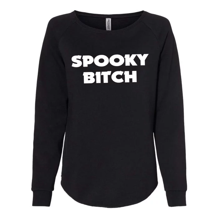 Spooky Bitch Gift Womens California Wash Sweatshirt