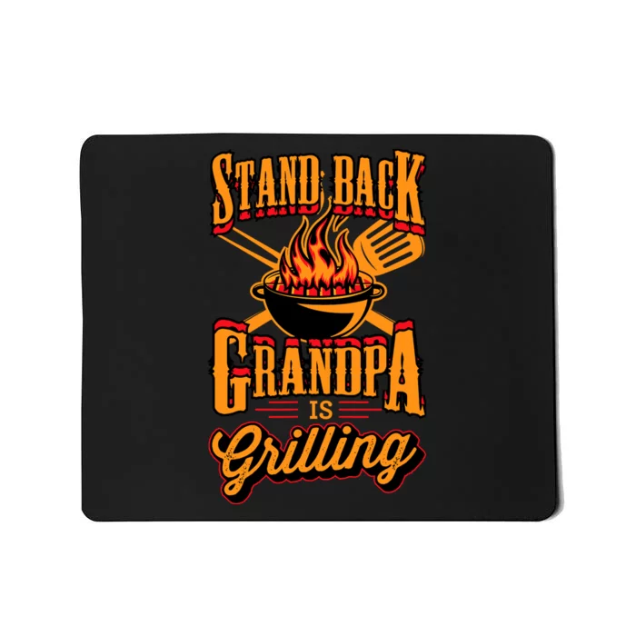 Stand Back Grandpa Is Grilling Grill Master 4th Of July Dad Mousepad