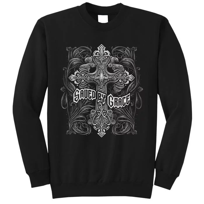 Saved By Grace Christian Graphic Design Gothic Cross Tall Sweatshirt