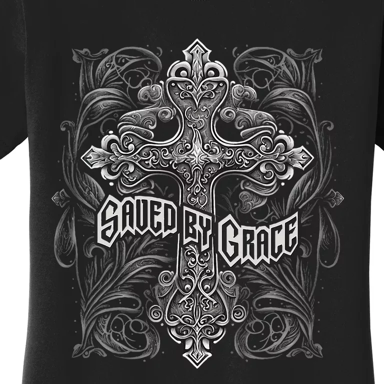 Saved By Grace Christian Graphic Design Gothic Cross Women's T-Shirt