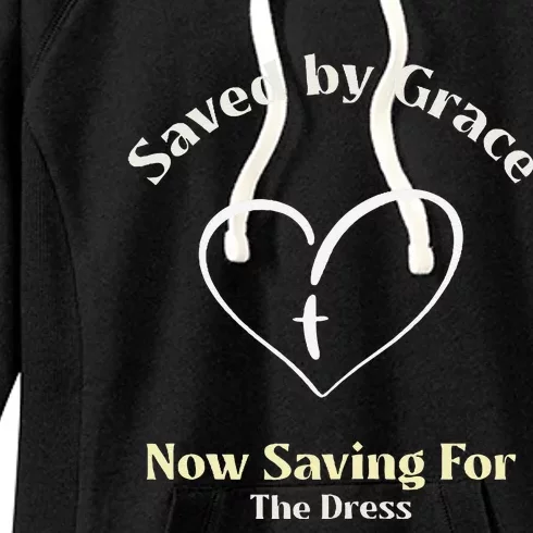 Saved By Grace Now IM Saving For The Dress Christian Bride Women's Fleece Hoodie